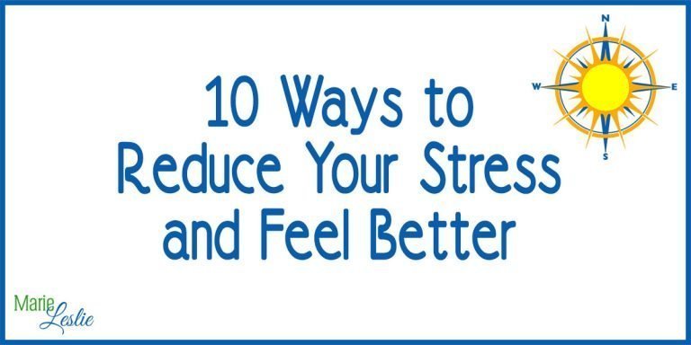 10 Ways to Reduce Your Stress and Feel Better