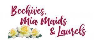 Beehives, Mia Maids & Laurels