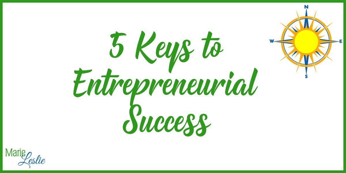 5 Keys to Entrepreneurial Success