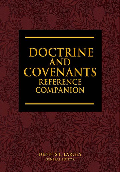 Doctrine and Covenants Reference Companion
