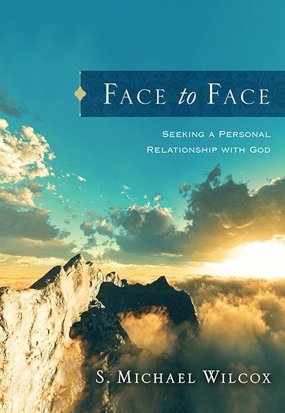 Face to Face Seeking a Personal Relationship with God