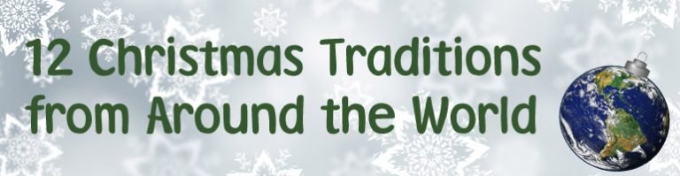 12 Christmas Traditions from Around the World