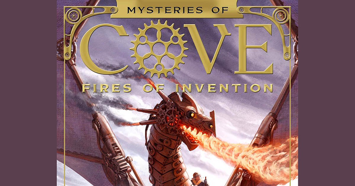 Mysteries of Cove Fires of Invention Header