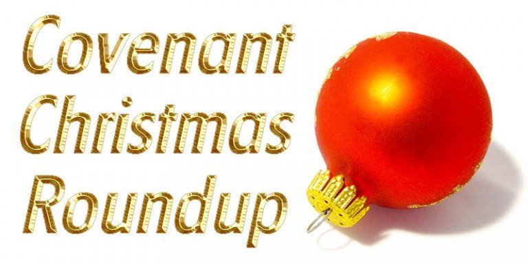 Covenant Christmas Roundup–Last-Minute Christmas Treats for You