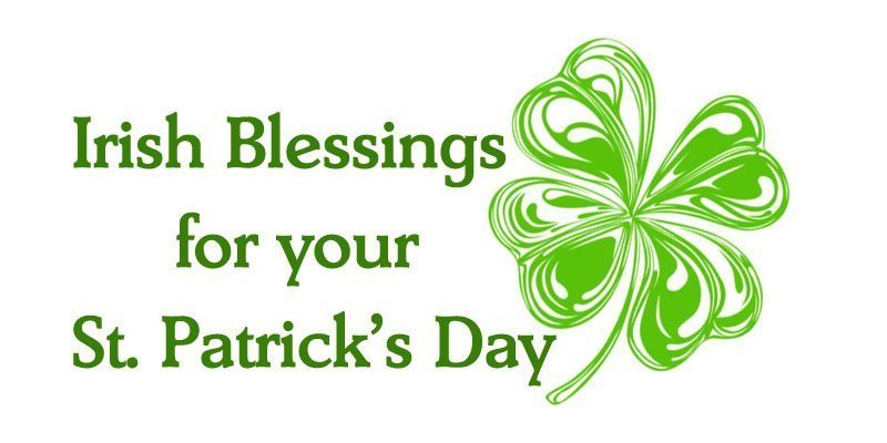 St irish patricks for day blessing Irish blessings,