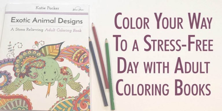 Color Your Way to a Stress-Free Day with Adult Coloring Books