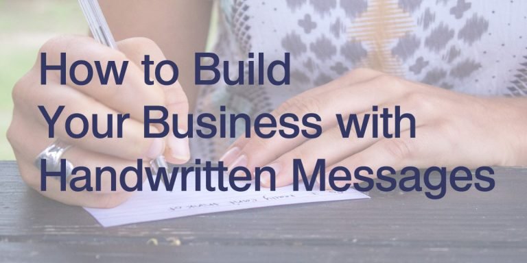 How to Build Your Business with Handwritten Messages
