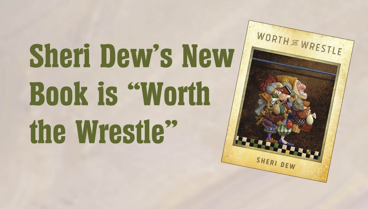 Sheri Dew’s New Book is “Worth the Wrestle”