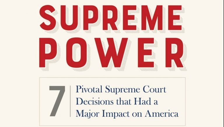 “Supreme Power” Examines the Supreme Court’s Impact on America