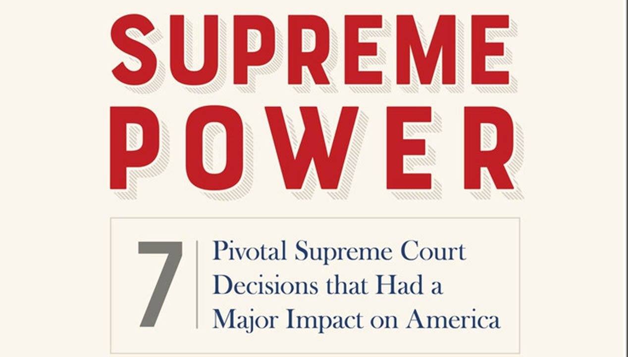 Supreme Power 7 Pivotal Supreme Court Decisions That Had a Major Impact on America-title