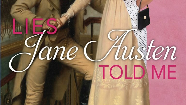 “Lies Jane Austen Told Me”– Review