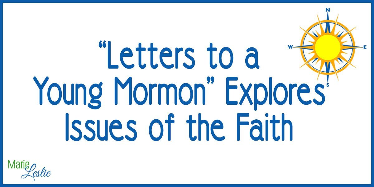 “Letters to a Young Mormon” Explores Issues of the Faith