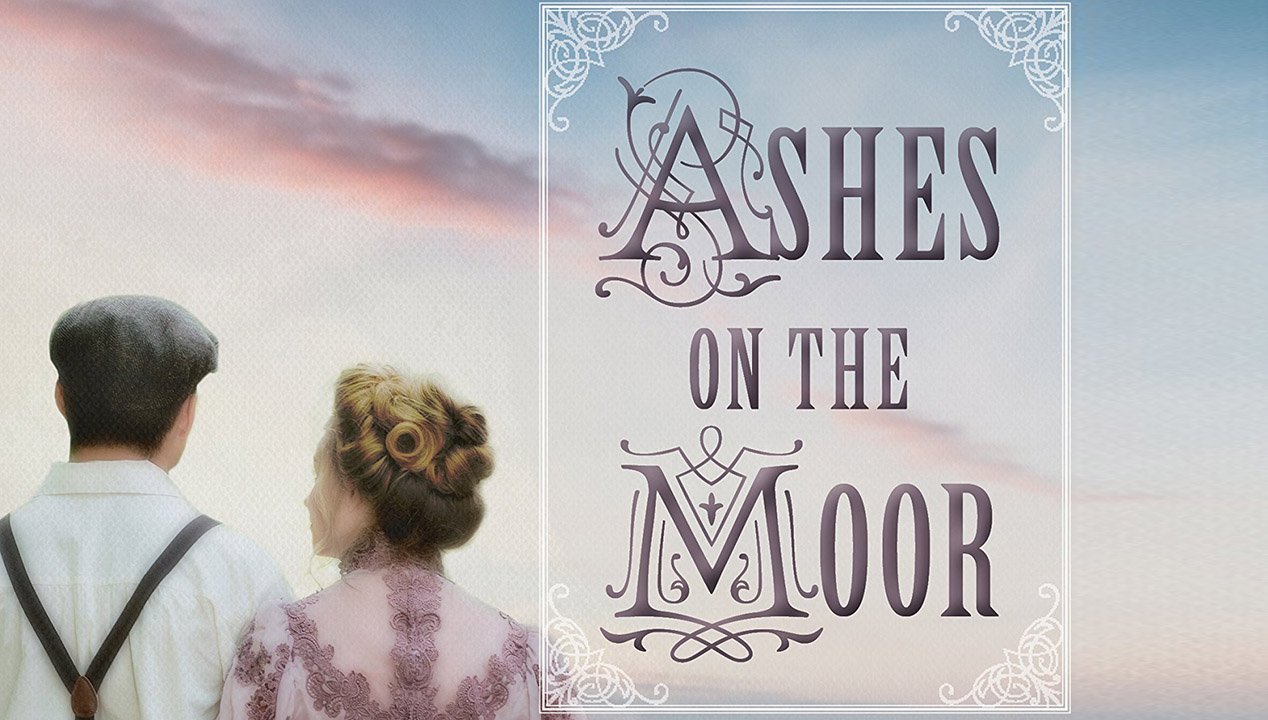 Ashes on the Moor is a Tale of Victorian Courage