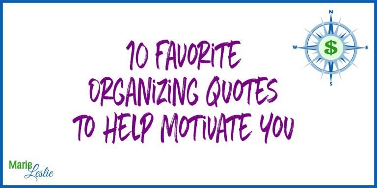 10 Favorite Organizing Quotes to Help Motivate You