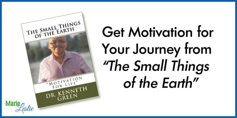 Get Motivation for Your Journey from “The Small Things of the Earth”