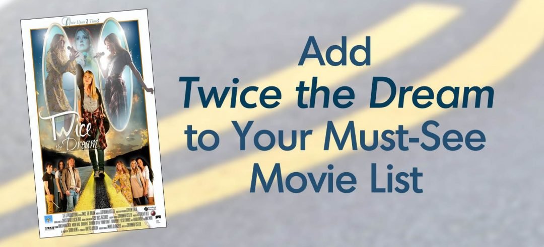 Add “Twice the Dream” to Your Must-See Movie List