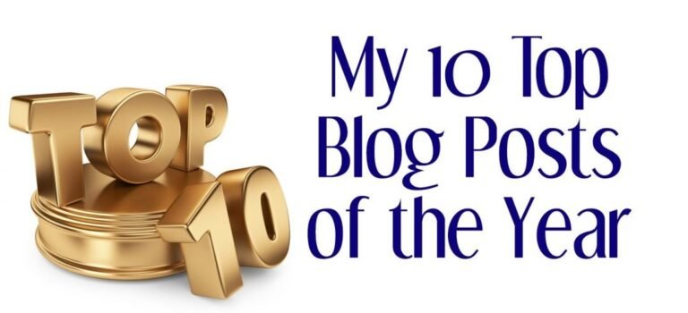 My 10 Top Blog Posts of the Year
