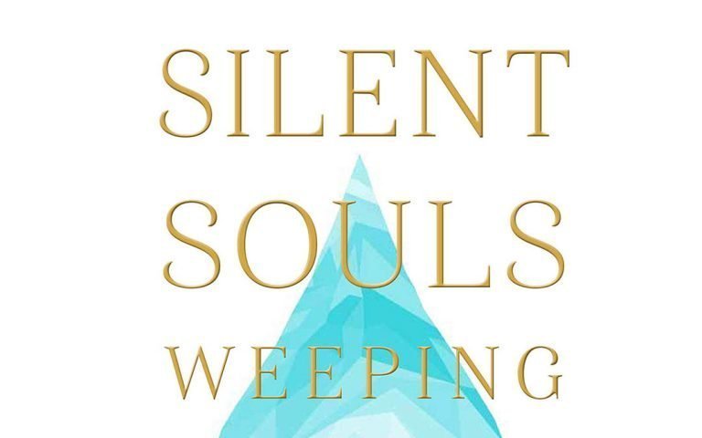 “Silent Souls Weeping” Offers Hope & Help to Destigmatize Mental Health Issues  -#Review