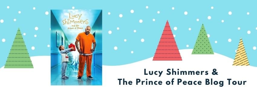 Lucy Shimmers and the Prince of Peace Blog Tour