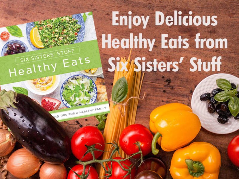 delicious healthy eats from six sisters stuff