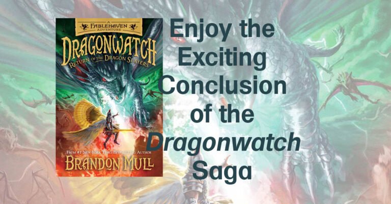 Dragonwatch 5 Return of the Dragon Slayers – The Exciting Conclusion of the Dragonwatch Saga #Review