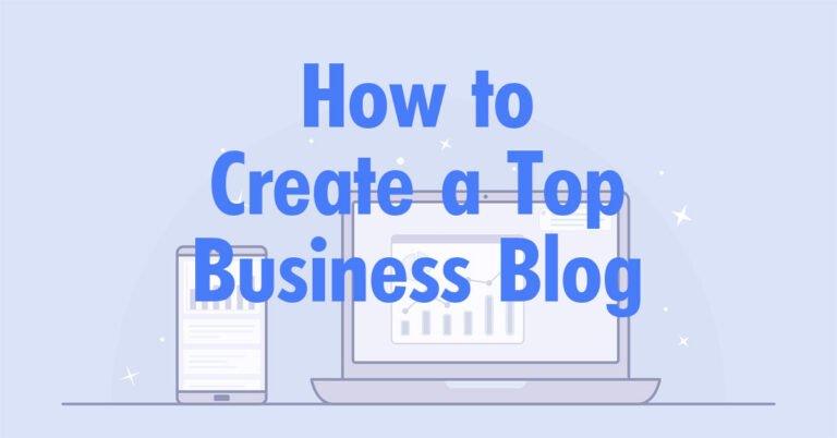 How to Create a Top Business Blog