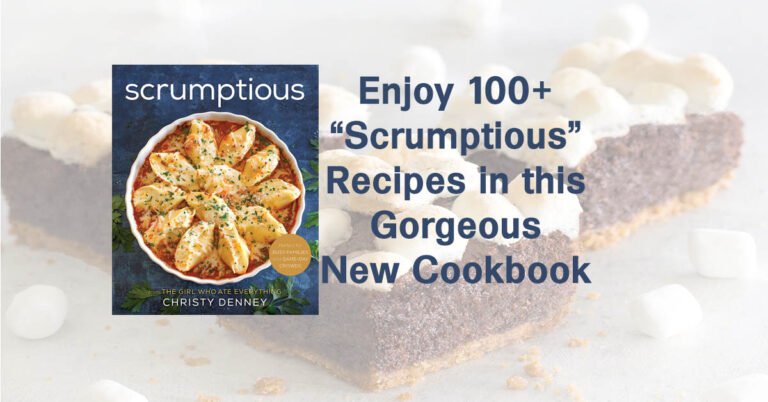 Enjoy 100+ “Scrumptious” Recipes in this Gorgeous New Cookbook