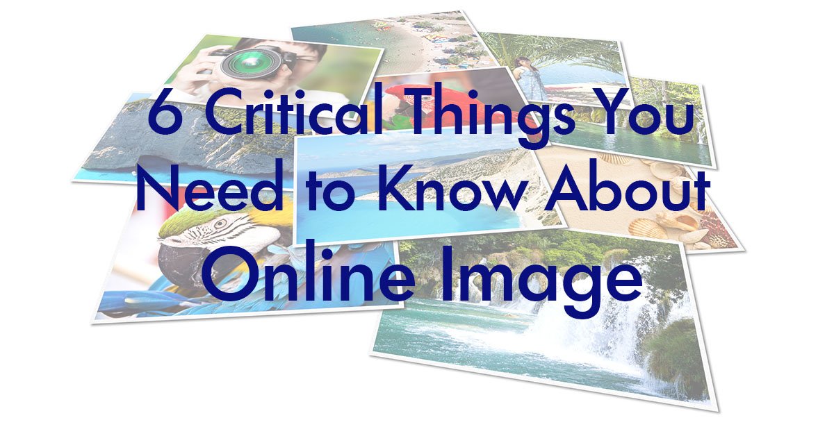 6 critical things you need to know about online image use