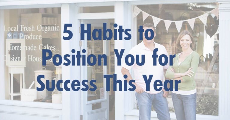 5 Habits to Position You for Success This Year